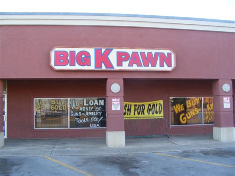 big k pawn shop|big k pawn locations.